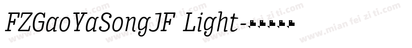 FZGaoYaSongJF Light字体转换